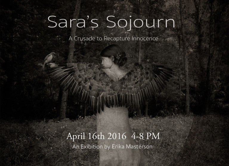 Sara’s Sojourn A Crusade to Recapture Innocence by Erika Masterson Photographic Artist